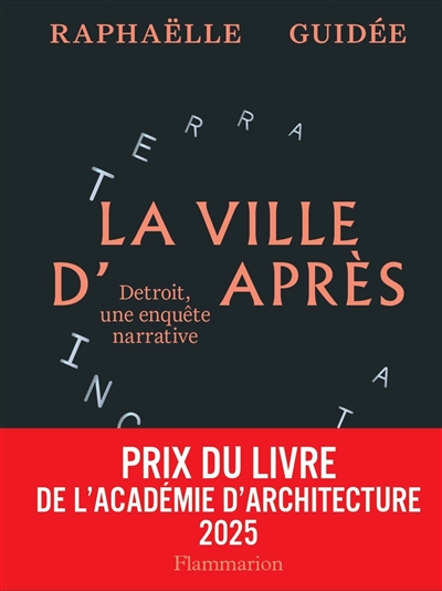 La ville d'après : Detroit, une enquête narrative