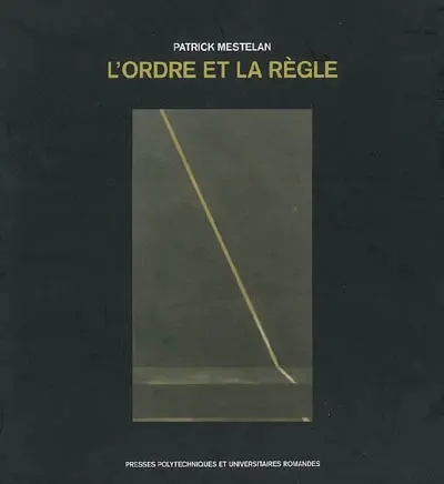 L'ordre et la règle