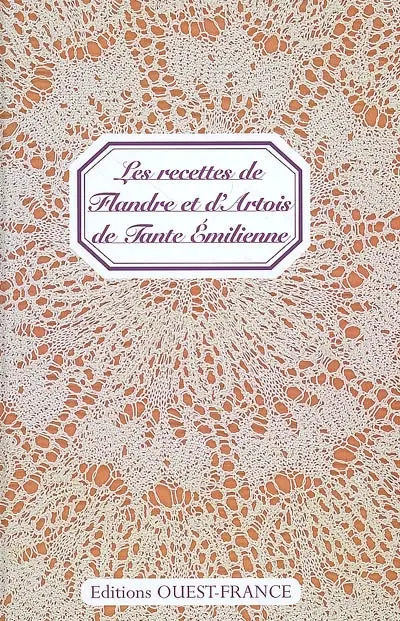 Les recettes de Flandre et d'Artois de tante Emilienne