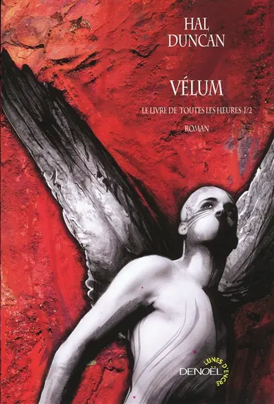 Le livre de toutes les heures. Vol. 1. Vélum