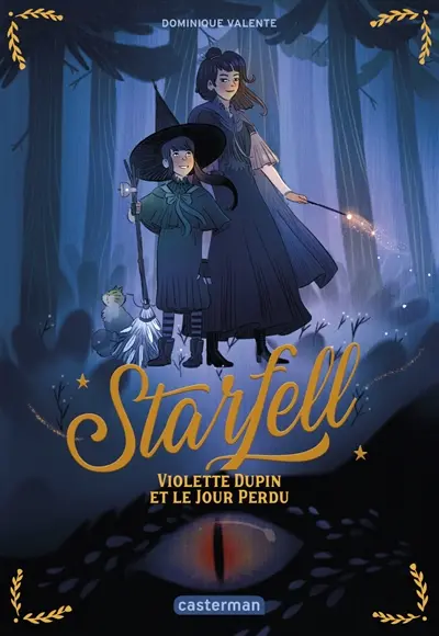 Starfell. Vol. 1. Violette Dupin et le jour perdu