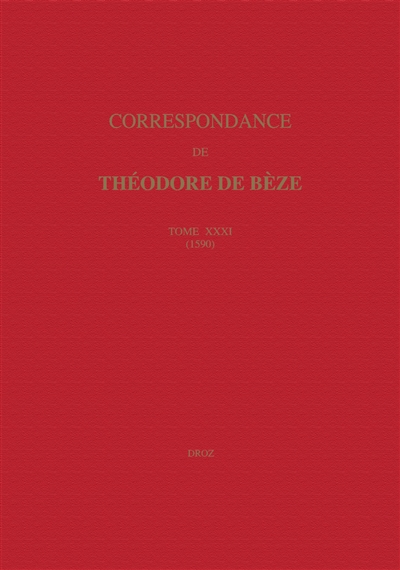 Correspondance. Vol. 31. 1590
