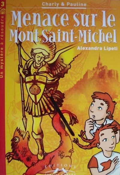 Charly & Pauline. Vol. 3. Menace sur le Mont-Saint-Michel