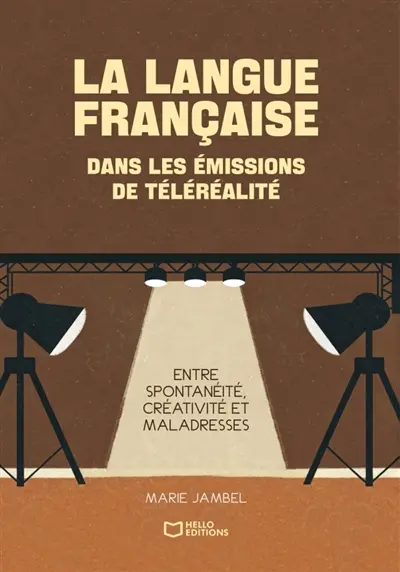 La langue française dans les émissions de téléréalité : Entre spontanéité, créativité et maladresses
