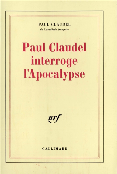 Paul Claudel interroge l'Apocalypse