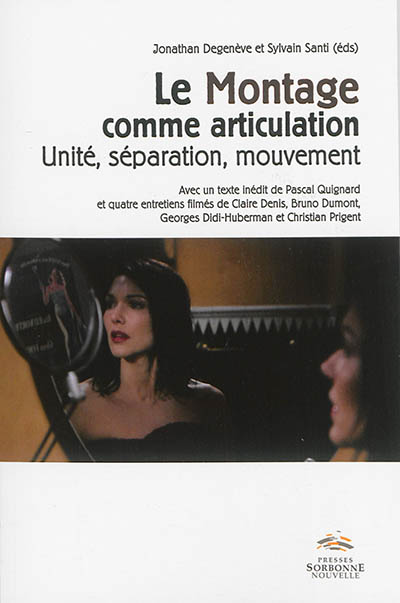 Le montage comme articulation : unité, séparation, mouvement