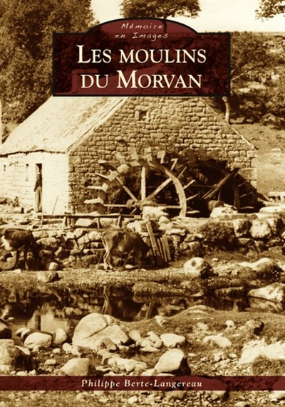 Les moulins du Morvan