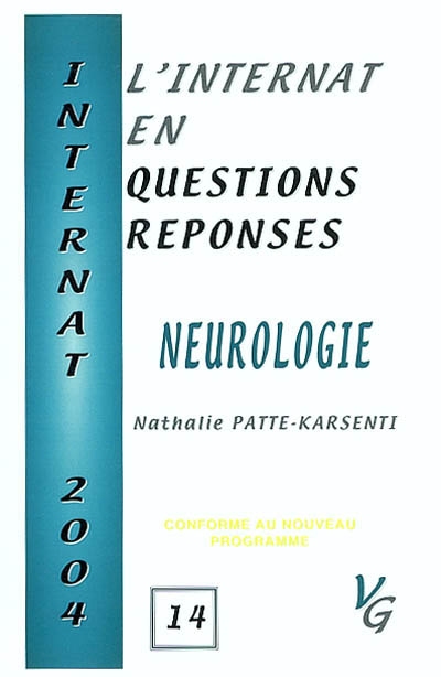 L'internat en question réponses. Vol. 14. Neurologie : conforme au nouveau programme