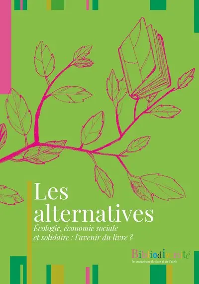 Les alternatives : écologie, économie sociale et solidaire : l'avenir du livre ?