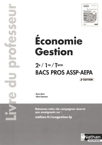 Economie, gestion 2de, 1re, terminale bac pro ASSP-AEPA : livre du professeur