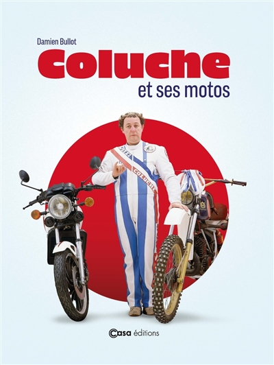 Coluche et ses motos