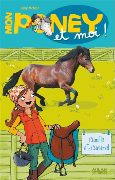 Mon poney et moi. Vol. 4. Chloé et Cannelle
