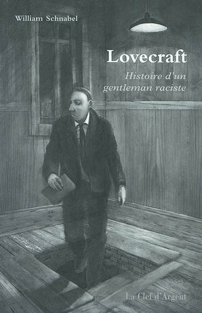 Lovecraft : histoire d'un gentleman raciste