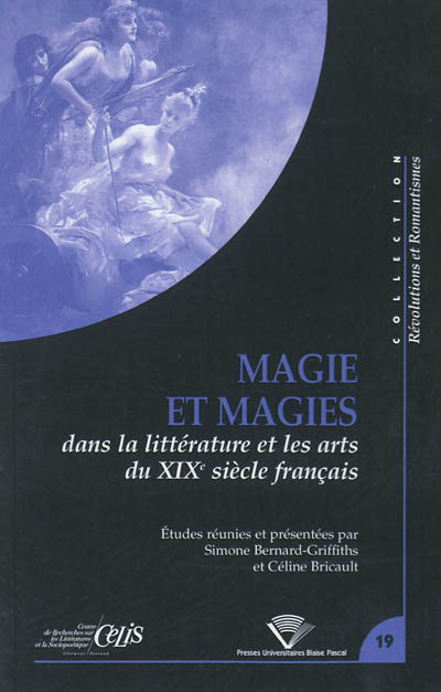 Magie et magies : dans la littérature et les arts du XIXe siècle français
