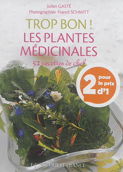 Trop bon ! : pack plantes médicinales + soupes