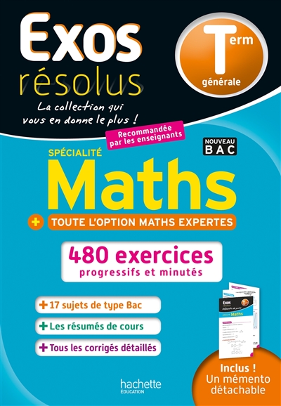 Maths spécialité + toute l'option maths expertes, terminale générale : 480 exercices progressifs et minutés : nouveau bac