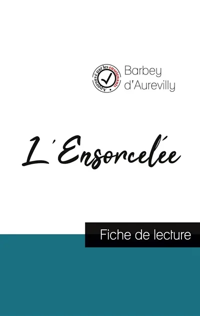 L'Ensorcelée de Barbey d'Aurevilly (fiche de lecture et analyse complète de l'oeuvre)
