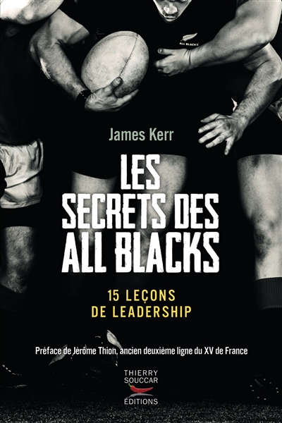Les secrets des All Blacks : 15 leçons de leadership