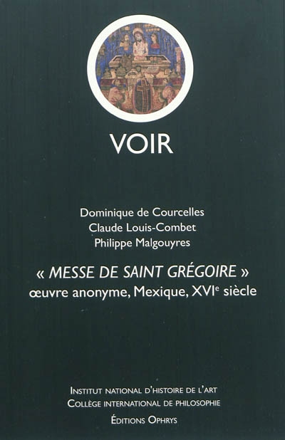 Messe de saint Grégoire : oeuvre anonyme, Mexique, XVIe siècle