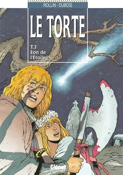 Le Torte. Vol. 3. Eon de l'étoile