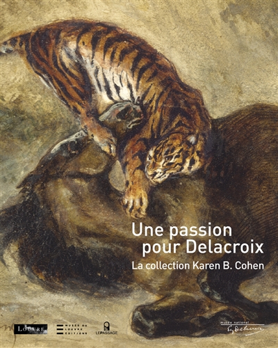 Une passion pour Delacroix : la collection Karen B. Cohen