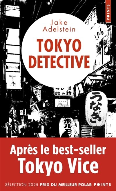 Tokyo detective : enquêtes, crimes et rédemption au pays du soleil-levant