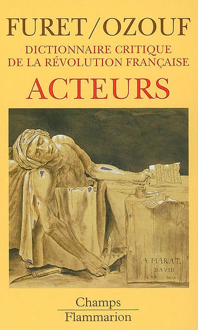 Dictionnaire critique de la Révolution française. Vol. 2. Acteurs
