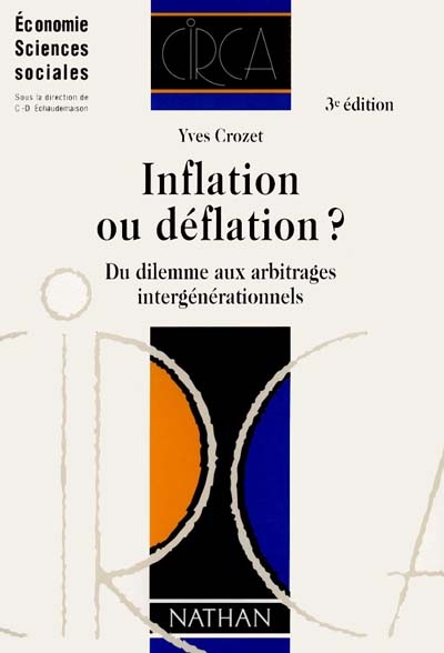 Inflation ou déflation ? : du dilemme aux arbitrages intergénérationnels