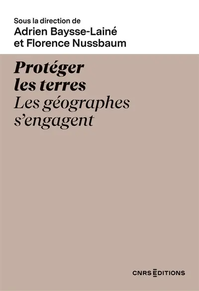 Protéger les terres : les géographes s'engagent