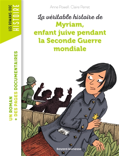 La véritable histoire de Myriam enfant juive pendant la Seconde Guerre mondiale