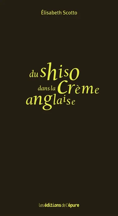 Du shiso dans la crème anglaise