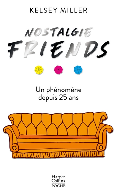 Nostalgie Friends : un phénomène depuis 25 ans