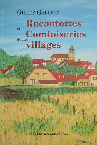 Racontottes et comtoiseries de nos villages