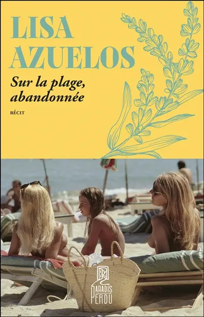 Sur la plage, abandonnée : récit