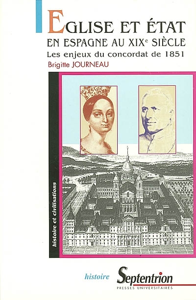 Eglise et Etat en Espagne au XIXe siècle : les enjeux du concordat de 1851