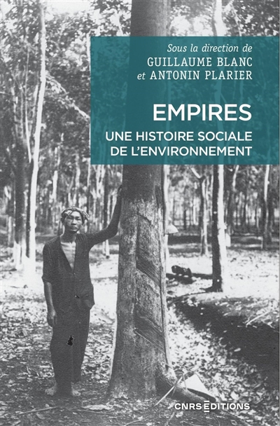 Empires : une histoire sociale de l'environnement