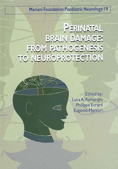 Perinatal brain damage, from pathogenesis to neuroprotection