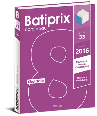 Batiprix 2016 : bordereau. Vol. 8. Electricité