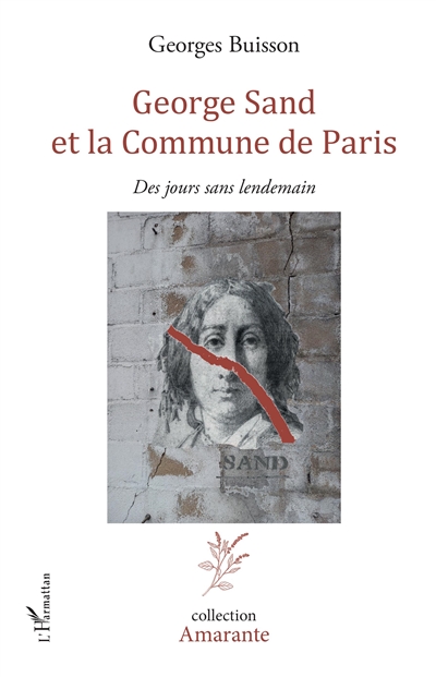 George Sand et la Commune de Paris : des jours sans lendemain