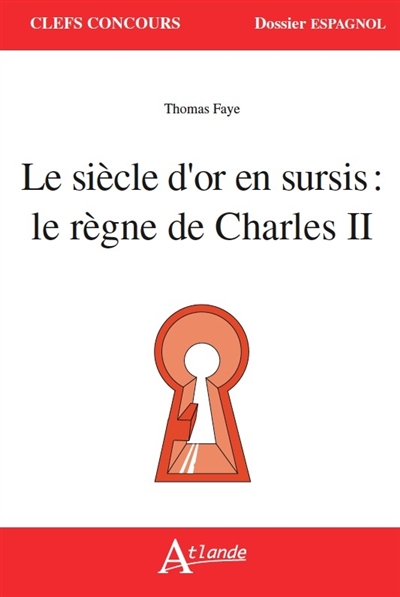 Le siècle d'or en sursis : le règne de Charles II