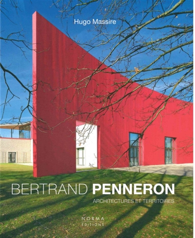 Bertrand Penneron : architectures et territoires
