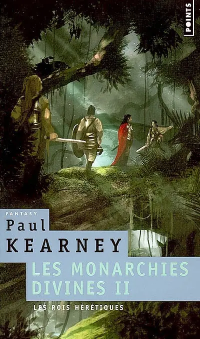 Les monarchies divines. Vol. 2. Les rois hérétiques