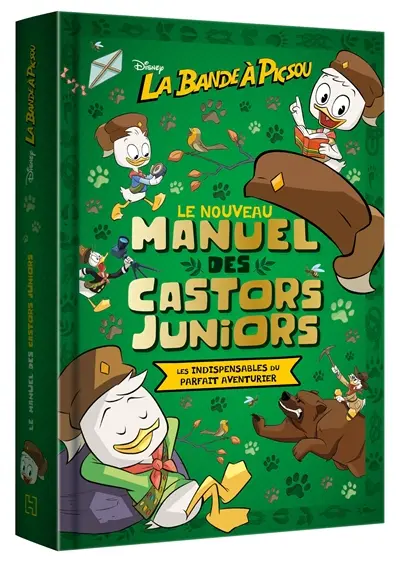 Le nouveau manuel des Castors juniors : le guide complet : la vie au grand air, la maison, le monde et les objets étranges