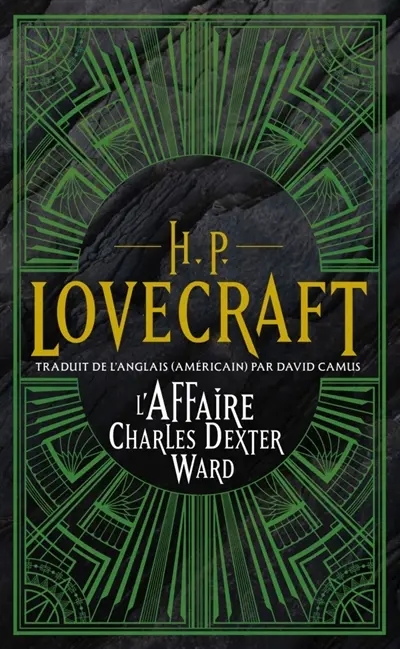 H.P. Lovecraft : intégrale. Vol. 3. L'affaire Charles Dexter Ward
