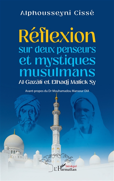 Réflexion sur deux penseurs et mystiques musulmans : Al-Gazali et Elhadj Malick Sy