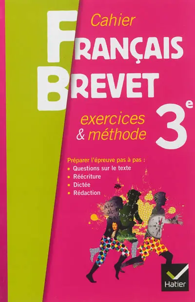 Cahier français brevet 3e : exercices & méthode