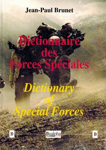 Dictionnaire des forces spéciales. Dictionary of special forces