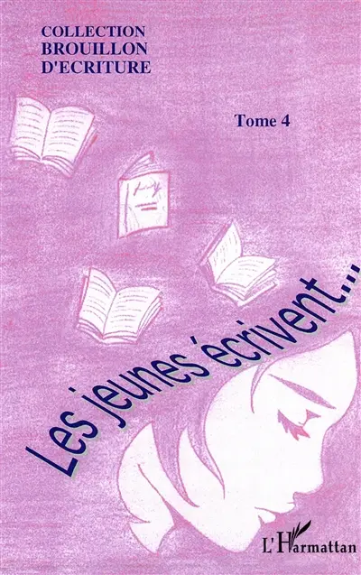 Les jeunes écrivent aux jeunes. Vol. 4