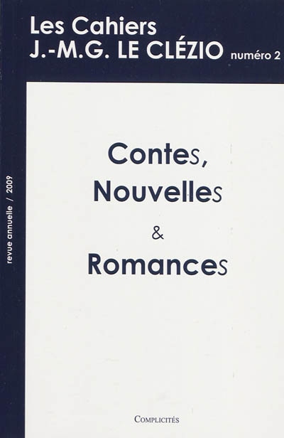 Cahiers J.-M.G. Le Clézio (Les), n° 2. Contes, nouvelles et romances
