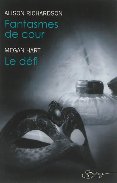 Fantasmes de cour. Le défi